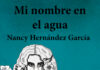 Presenta IVEC el libro Mi nombre en el agua de Nancy Hernández García