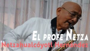 Netzahualcóyotl Hernández Reyes