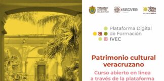 Invita IVEC al curso Patrimonio Cultural Veracruzano, a través de la Plataforma Digital de Formación