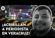 Veracruz: un lugar donde la vida de los periodistas no vale nada… Periodismo en Veracruz: la vida de los periodistas en peligro