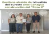 Gestiona alcalde de Ixhuatlán del Sureste ante Conagua construcción del “Pozo II” Pozo II en Ixhuatlán del Sureste para mejorar el abastecimiento de agua
