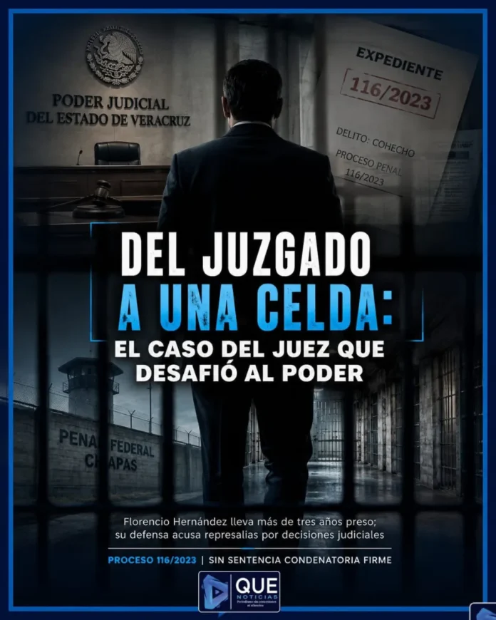 Juez Florencio Hernández Espinoza en prisión Juez en prisión por no acatar órdenes de arriba en Veracruz, juez en prisión
